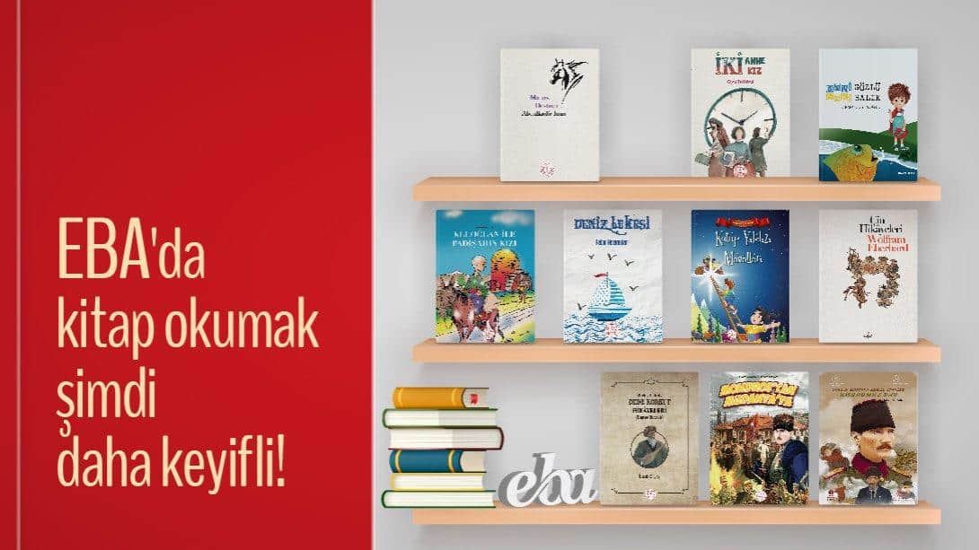 EBA'DA KİTAP OKUMAK ŞİMDİ DAHA KEYİFLİ!