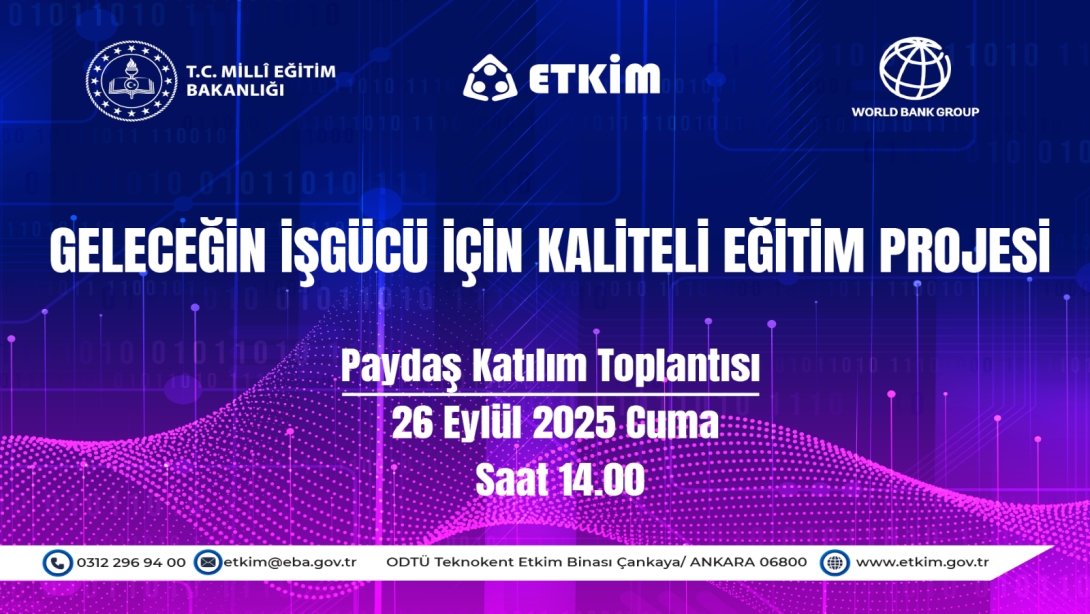 GELECEĞİN İŞGÜCÜ İÇİN KALİTELİ EĞİTİM PROJESİ - PAYDAŞ KATILIM TOPLANTISI